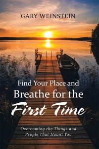 Cover image: Find Your Place and Breathe for the First Time 9781532030291