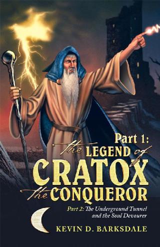 Cover image: Part 1: the Legend of Cratox the Conqueror 9781532030741