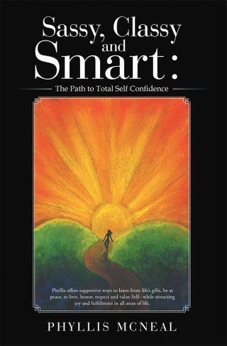 Cover image: Sassy, Classy and Smart: the Path to Total Self Confidence 9781532032837