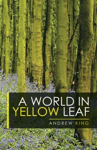 Cover image: A World in Yellow Leaf 9781532036040