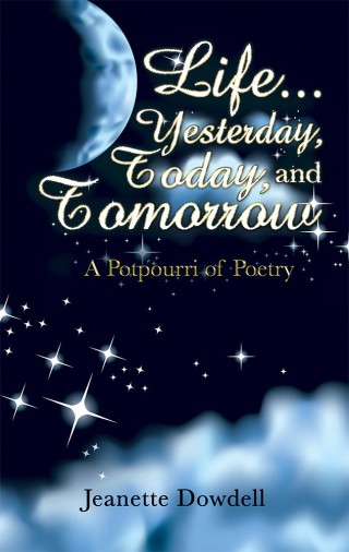 Cover image: Life . . . Yesterday, Today, and Tomorrow 9781532039300