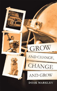 Cover image: Grow and Change, Change and Grow 9781532039577