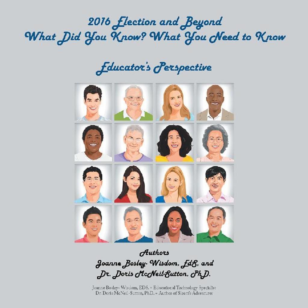 2016 Election and Beyond: What Did You Know? What You Need to Know Educator’S Perspective