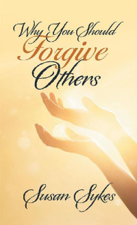 Omslagafbeelding: Why You Should Forgive Others 9781532040146