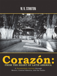 Cover image: Corazón: from the Heart of Latin America 9781532040825
