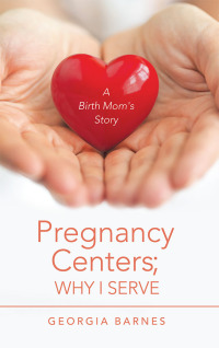 Imagen de portada: Pregnancy Centers; Why I Serve 9781532043017