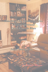 Imagen de portada: Something Old, Something New, Nothing Borrowed Don’t Have the Blues 9781532044519