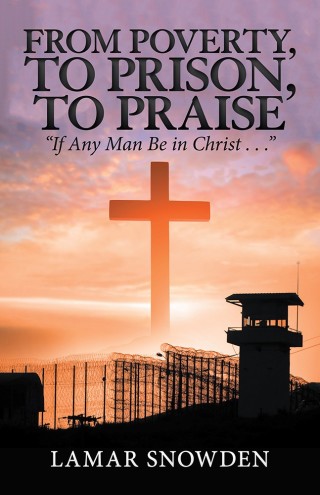 Cover image: From Poverty, to Prison, to Praise 9781532045097