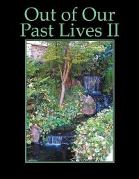 Cover image: Out of Our Past Lives Ii 9781532048234