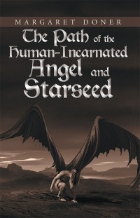 Imagen de portada: The Path of the Human-Incarnated Angel and Starseed 9781532048647