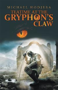 Cover image: Teatime at the Gryphon’S Claw 9781532049637