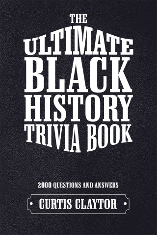 Cover image: The Ultimate Black History Trivia Book 9781532049880