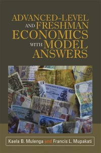 Omslagafbeelding: Advanced-Level and Freshman Economics with Model Answers 9781532050831