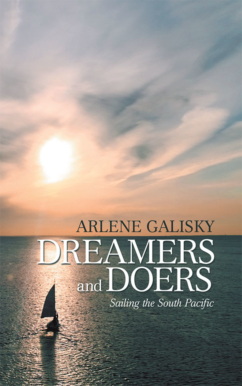 Dreamers and Doers Sailing the South Pacific