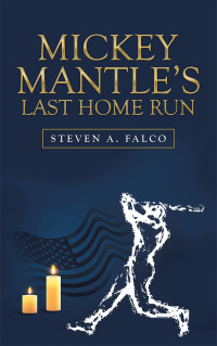 Cover image: Mickey Mantle’s Last Home Run 9781532052088