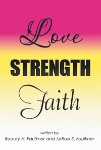 Cover image: Love Strength Faith 9781532052859