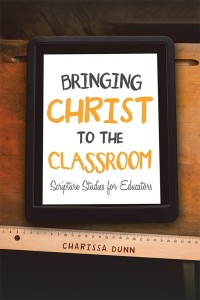 Cover image: Bringing Christ to the Classroom 9781532054785