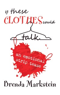 Cover image: If These Clothes Could Talk 9781532055188