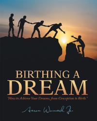 Imagen de portada: Birthing a Dream 9781532055331