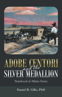 表紙画像: Adobe Centori and the Silver Medallion 9781532055492
