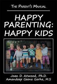 Cover image: Happy Parenting: Happy Kids 9781532054662