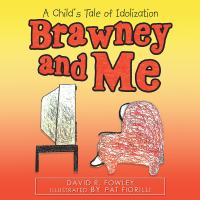 Cover image: Brawney and Me 9781532055881