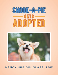 Cover image: Snook-A-Pie Gets Adopted 9781532056116