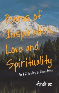 Imagen de portada: Poems of Inspiration, Love and Spirituality 9781532058134