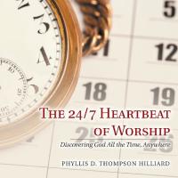 Cover image: The 24/7 Heartbeat of Worship 9781532058493