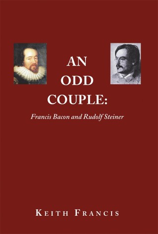 Titelbild: An Odd Couple: Francis Bacon and Rudolf Steiner 9781532058615