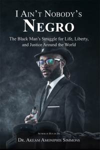 Cover image: I Ain’t Nobody’s Negro 9781532059841