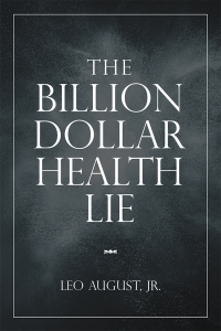 Omslagafbeelding: The Billion Dollar Health Lie 9781532061004