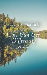 Imagen de portada: One Can See Differently by E. C. 9781532061462