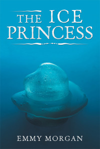 Imagen de portada: The Ice Princess 9781532061745