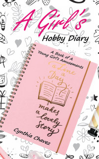 Imagen de portada: A Girl’s Hobby Diary 9781532062209