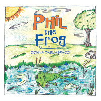 Imagen de portada: Phil the Frog 9781532062391