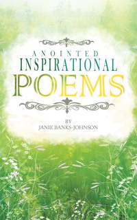 Cover image: Anointed Inspirational Poems 9781532062551