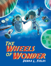 Imagen de portada: The Wheels of Wonder 9781532062827