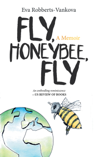Imagen de portada: Fly, Honeybee, Fly 9781532062858