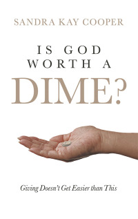 Omslagafbeelding: Is God Worth a Dime? 9781532063534