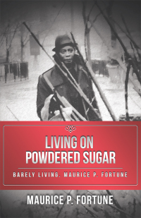 Imagen de portada: Living on Powdered Sugar 9781532064616