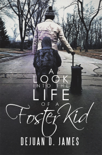 Imagen de portada: A Look into the Life of a Foster Kid 9781532066870