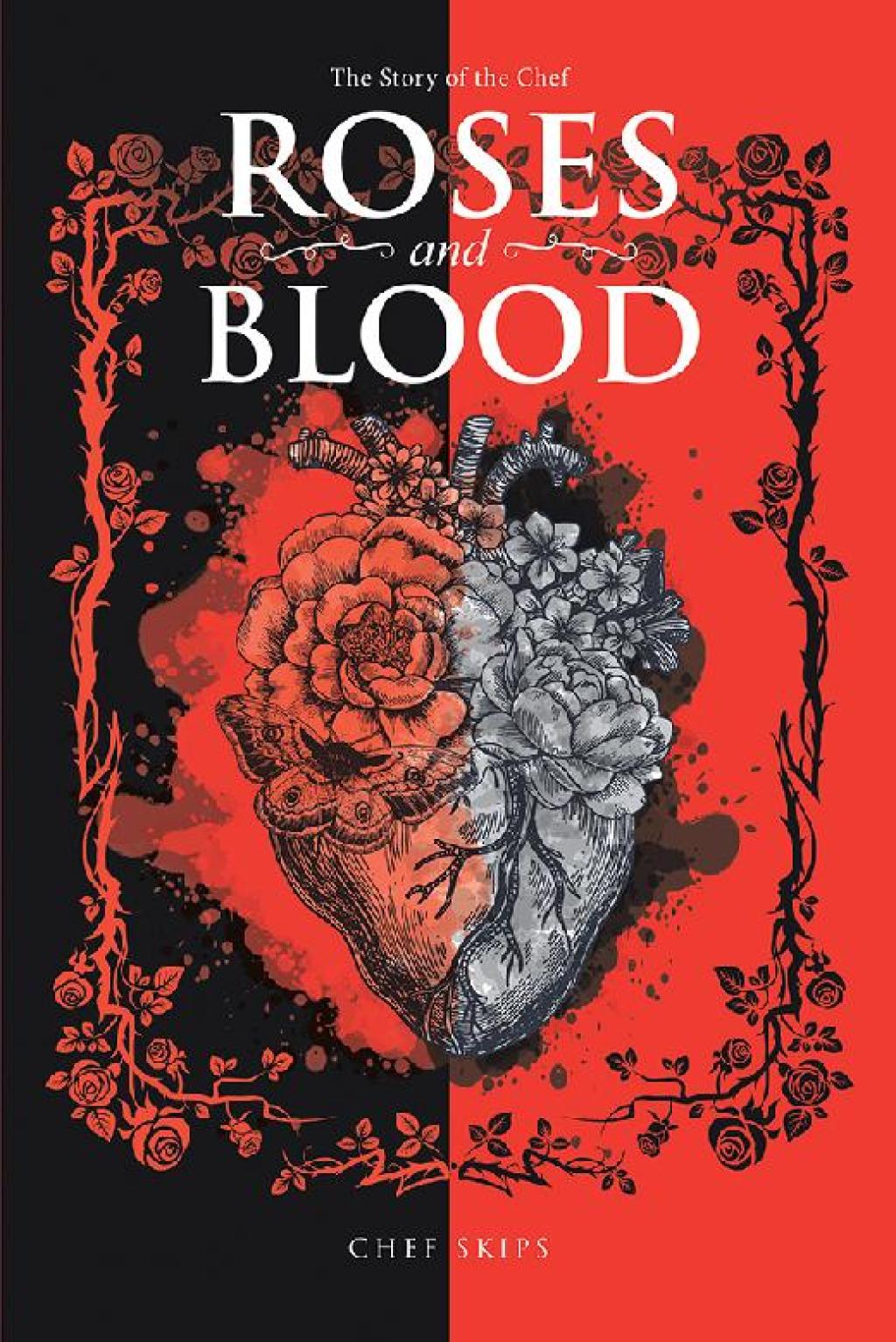 Roses and Blood The Story of the Chef