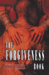 Cover image: The Forgiveness Book 9781450242806