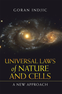 Cover image: Universal Laws of Nature and Cells 9781532068379
