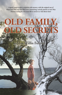 Imagen de portada: Old Family, Old Secrets 9781532068652