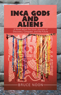 Cover image: Inca Gods and Aliens 9781532067860