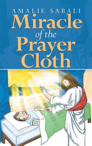 Titelbild: Miracle of the Prayer Cloth 9781532069208