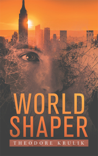表紙画像: World Shaper 9781532070730