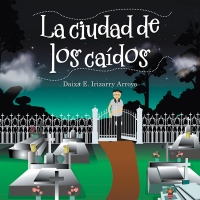 Cover image: La Ciudad De Los Caídos 9781532071195
